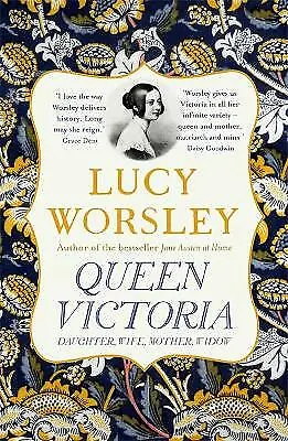 Queen Victoria: Daughter Wife Mother Widow By Lucy Worsley (Paperback 2019) • £10.59