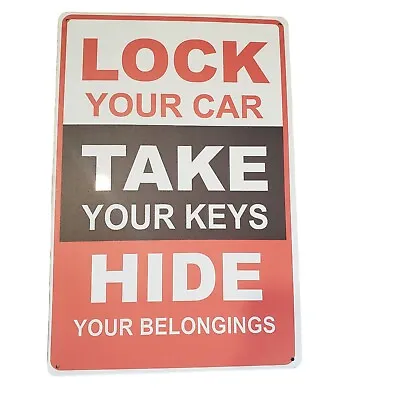 Lock Your Car Take Your Keys... Sign 8 X12  Tin Metal Parking Lot Sign • $9.99