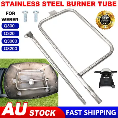For Weber Q300 Q320 Q3000 Q3200 Grill Tube Burner W/ Screw Parts Stainless Steel • $47.36
