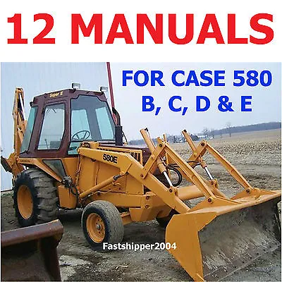 $29.99 • Buy Case 580 B, C, D, E Loader Backhoe Ck Shop Service Manuals Operator Parts Cd/dvd