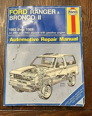 Ford Ranger & Bronco II Haynes Automotive Repair Manual 1983 Thru 1989 2WD-4WD • $16.95