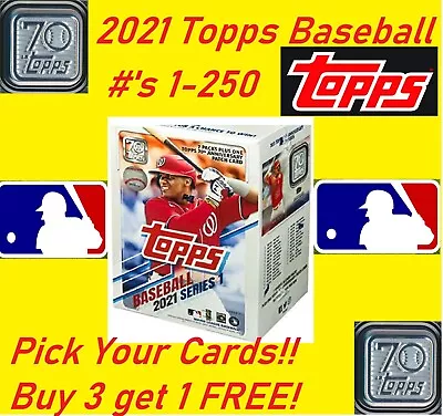 2021 Topps Series 1 Baseball Base Cards 1-250 - PICK/CHOOSE TO COMPLETE YOUR SET • $0.99