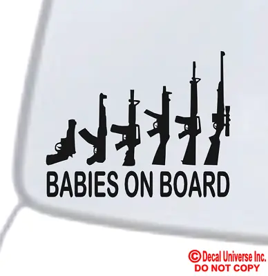 BABIES ON BOARD MY GUN FAMILY Vinyl Decal Sticker Car Window Wall Bumper Funny • $3.69