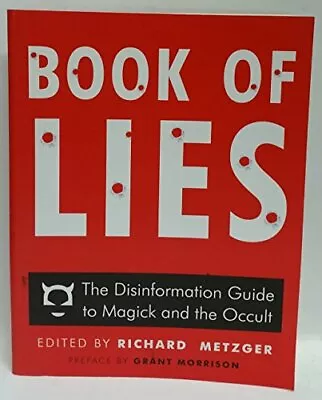 Book Of Lies: The Disinformation Guide To Magick And The Occult • $26.68