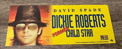 2003 Dickie Roberts Former Child Star Movie Theater Mylar Poster 5”x12” • $15