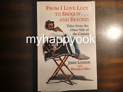 SIGNED From I Love Lucy To Shogun By Jerry London Rhonda Collier Autographed • $229.99