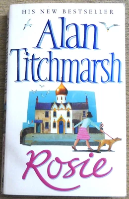 £0.10 • Buy Alan Titchmarsh - Rosie - Paperback Book