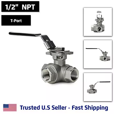 1/2  3-Way T-Port Ball Valve Stainless Steel NPT Threaded 1000PSI • $56.66