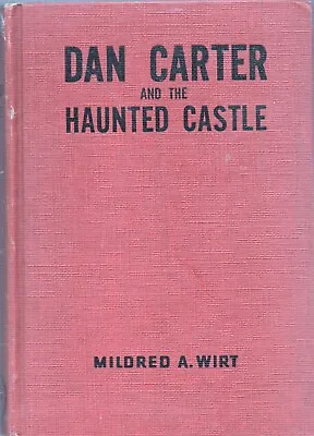 DAN CARTER And The HAUNTED CASTLE Mildred A Wirt Cupples Leon 1951 Maroon HC • $9.99