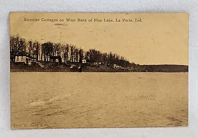 Postcard Indiana Summer Cottages On West Bank Pine Lake La Porte IN 1913 A24 • $12.35