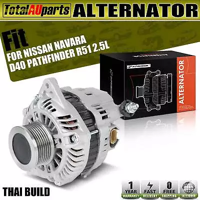 Alternator For Nissan Navara D40 Pathfinder R51 2005-2019 2.5L Ute Thai Built • $239.99