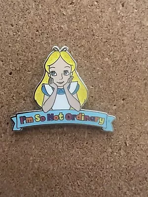 Disney Parks Pin - Alice I'm So Not Ordinary - Alice In Wonderland • $9.99