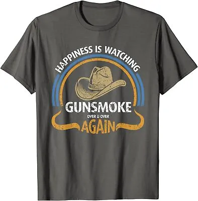 Happiness Is Watching Gunsmoke Over And Over Again Cowboy T-Shirt • $16.98