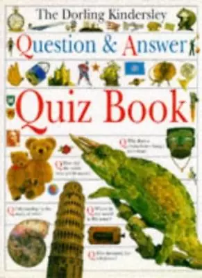 The Dorling Kindersley Question And Answer Quiz Book • £1.89