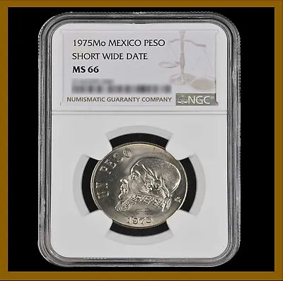 Mexico 1 Peso Coin 1975 Short Wide Date Jose Maria Morelos & Pavon NGC MS 66 • $44.95