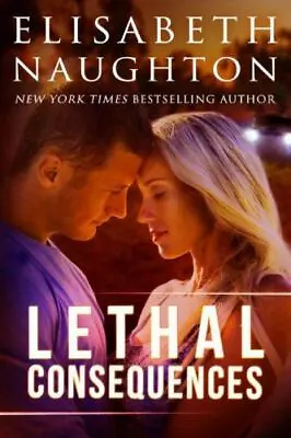 Lethal Consequences By Naughton Elisabeth • $9.39