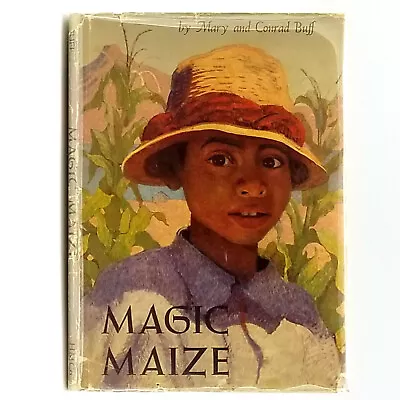 Magic Maize 1957 Mary & Conrad Buff ~First Ed Newbery Honor Guatemalan Mayan Boy • $42