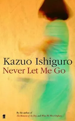 Never Let Me Go Ishiguro Kazuo • $20.43