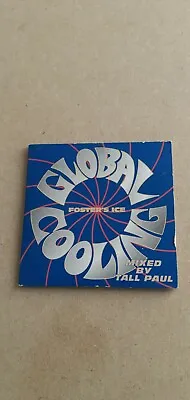 3  CD Single Fosters Ice Global Cooling Mixed By Tall Paul F1428 The Source • £12.99