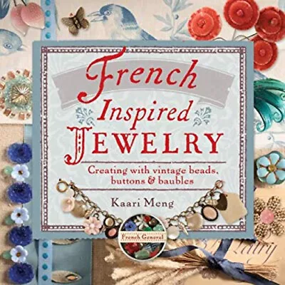 French-Inspired Jewelry : Creating With Vintage Beads Buttons An • $7.49