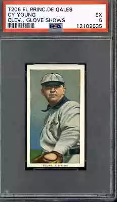 1909 T206 Cy Young (Glove Shows) - PSA 5 (El Principe De Gales) • $19800