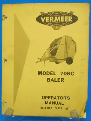 Vintage Vermeer 706c Baler Owners Operators Manual Parts List  1975 • $22.98