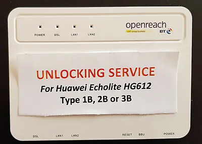 £8.95 • Buy UNLOCKING SERVICE For  BT Openreach Huawei HG612 3B VDSL/FTTC Fibre Modem 