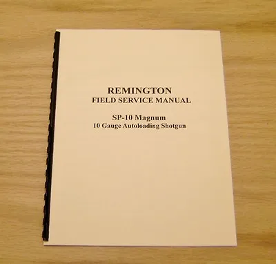 Remington SP-10 Magnum Field Service Manual / Gunsmith -  #46 • $7.50