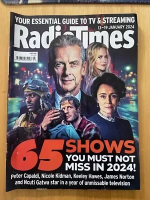 RADIO TIMES Magazine Capaldi Kidman Hawes + John Pilger 13th - 19th January 2024 • £6.49