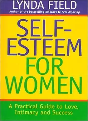 £1.99 • Buy Self-esteem For Women: A Practical Guide To Love, Intimacy And Success,Lynda Fi