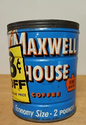 Vintage 2 Lb Maxwell House Coffee Can Tin No Lid Fine GRIND 8 Cents Off On Can • $18.95