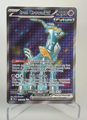 Iron Crown Ex - 191/162 Temporal Forces Ultra Rare Full Art Pokemon Card • $19.95