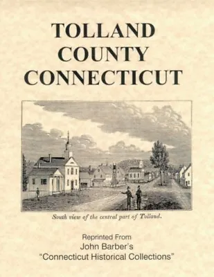 CT Tolland County Connecticut History By Barber 1936 Hebron Coventry Mansfield • $13.28