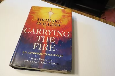 Carrying The Fire. Michael Collins. An Astronaut's Journey's. 1974 HC. 3rd Print • $25