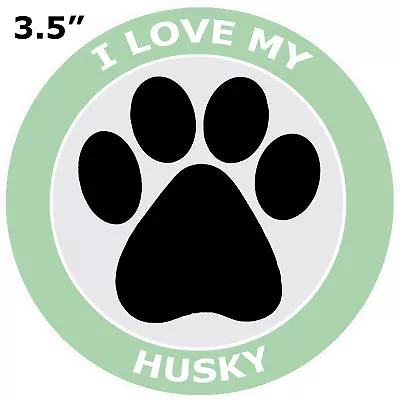 I Love My Husky - Car Truck Window Bumper Sticker Decal Canine Pet Dog Breed • $2.99