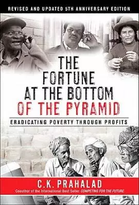 The Fortune At The Bottom Of The Pyramid: Eradicating Poverty Through Pro - GOOD • $4.91