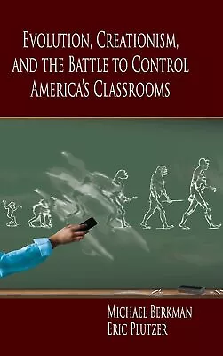 Evolution Creationism And The Battle To Control America's Clas • $10.02