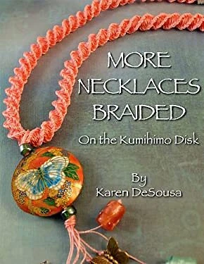 $9.34 • Buy More Necklaces Braided On The Kumihimo Disk Karen DeSousa