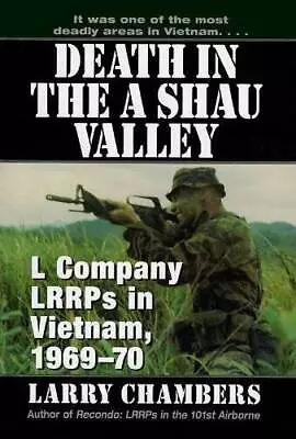 Death In The A Shau Valley: L Company LRRPs In Vietnam 1969 - 70 - GOOD • $6.32