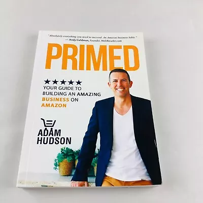 $16.96 • Buy Primed By Adam Hudson Business Medium Paperback Book