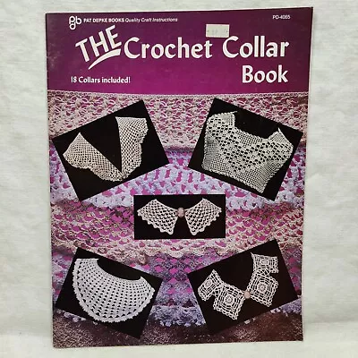 RARE 1980 Vtg THE CROCHET COLLAR BOOK Tatting Knitting Pat Depke Books PD-4065 • $22.94