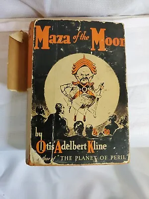 Maza Of The Moon By Otis Adelbert Kline 1930 1st Edition With Dust Jacket • $21.25
