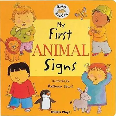 £7.85 • Buy My First Animal Signs: BSL (British Sign Language) (Board Book 2005) New Book