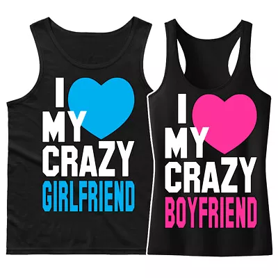 🔥 I Love My Crazy Boyfriend Girlfriend Couple Matching Tank Tops His Hers Gift • $12.99