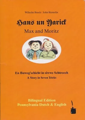 Max And Moritz - Translated Into Pennsylvania Dutch And English • $14.99
