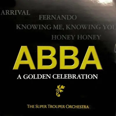 ABBA: Golden Celebration Vol. 1 CD The Super Trouper Orchestra (1999) • £2.76