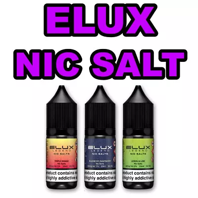 ELUX NIC SALT VAPE JUICE LIQUID  10ml NEW FLAVOURS 10mg & 20mg All Flavours!! • £2.15