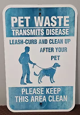 Leash-curb And Clean Up After Your Pet Vintage Used Steel Metal Sidewalk Ad Sign • $95