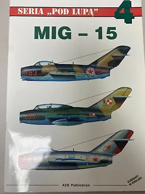 MIG - 15 Seria  Pod Lupa  4 - ACE Publications - MOSTLY IN POLISH - • $29.95