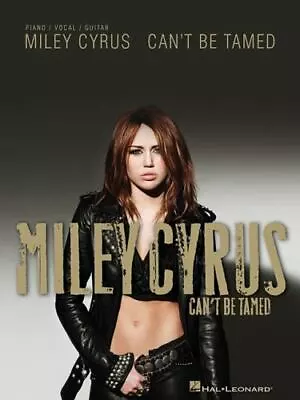 Miley Cyrus: Can't Be Tamed • $14.02